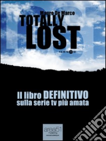 Totally lost. E-book. Formato Mobipocket ebook di Mauro De Marco