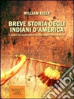 Breve storia degli indiani d’America. Audiolibro. Download MP3 ebook