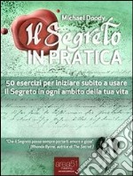 Il segreto in pratica. E-book. Formato EPUB ebook