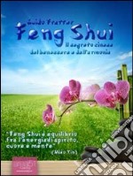 Feng shui. Il segreto cinese del benessere e dell'armonia. E-book. Formato EPUB ebook