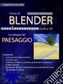 Corso di Blender. E-book. Formato Mobipocket ebook di Francesco Andresciani
