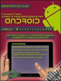 Corso di programmazione per Android. E-book. Formato EPUB ebook di Francesco Frasca