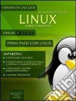 Linux. Corso completo. LIvello 1. Primi passi con Linux. E-book. Formato Mobipocket