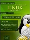 Linux. Corso completo. LIvello 1. Primi passi con Linux. E-book. Formato Mobipocket ebook