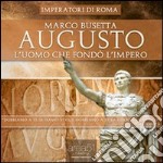 Augusto. L'uomo che fondò l'Impero. Imperatori di Roma. Audiolibro. Download MP3 ebook