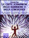 Le carte sciamaniche della guarigione e della conoscenza. 64 carte digitali da consultare e interpretare per leggere il presente e creare il futuro. E-book. Formato EPUB ebook