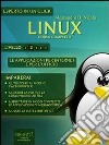Linux. Corso completo. Livello 2. Le applicazioni per Internet e per l'ufficio. E-book. Formato Mobipocket ebook