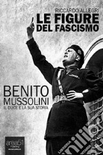 Benito Mussolini. Il duce e la sua storia. Audiolibro. Download MP3