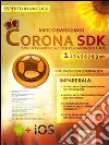 Corona SDK: sviluppare applicazioni per Android e iOS. Livello 1. E-book. Formato EPUB ebook