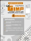 GIMP. Tutorial pratici per Windows, Mac e Linux. Livello 1. E-book. Formato Mobipocket ebook di Luigi Panico