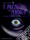 Il Pozzo e il Pendolo: Il capolavoro del maestro del terrore con audiolibro e illustrazioni animate. E-book. Formato EPUB ebook