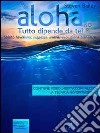 Aloha. Tutto dipende da te!. E-book. Formato Mobipocket ebook