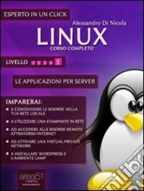 Le applicazioni per server. E-book. Formato EPUB ebook di Alessandro Di Nicola