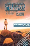 Come attrarre il successo. Audiolibro. Download MP3 ebook di Franklin Warren Sears
