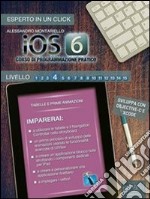 IOS6: corso di programmazione pratico. E-book. Formato EPUB ebook