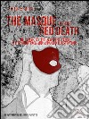 The Masque of the Red Death: The Classic by the Master of Terror with Soundtrack and Animated Illustrations. E-book. Formato EPUB ebook