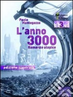 L' anno 3000. Ediz. illustrata. E-book. Formato EPUB ebook