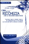 Crea la tua ricchezza con le credenze subconscie. Audiolibro. Download MP3 ebook