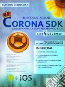 Progetti e tecniche intermedie con Corona SDK. E-book. Formato Mobipocket ebook di Mirco Baragiani