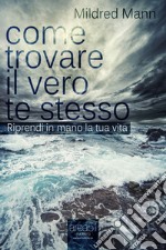 Come trovare il vero te stesso. Audiolibro. Download MP3 ebook