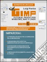 GIMP. Tutorial pratici per Windows, Mac e Linux. E-book. Formato EPUB ebook