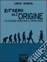 Ritorno all'origine. E-book. Formato Mobipocket ebook