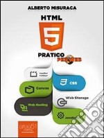 HTML5 pratico per web. E-book. Formato EPUB ebook