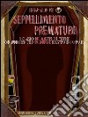 Seppellimento prematuro: Il capolavoro del maestro del terrore con audiolibro e illustrazioni animate. E-book. Formato EPUB ebook