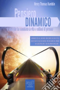 Pensiero Dinamico vol. 1. Audiolibro. Download MP3 ebook di Henry Thomas Hamblin