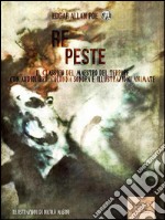 Re Peste: Il capolavoro del maestro del terrore con audiolibro, colonna sonora e illustrazioni animate. E-book. Formato EPUB ebook