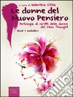 Le donne del Nuovo Pensiero. Antologia di scritti di donne del New Thought. E-book. Formato Mobipocket