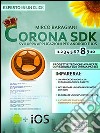 Corona SDK: sviluppa applicazioni per Android e iOS. E-book. Formato EPUB ebook