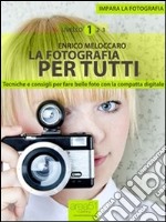 La fotografia per tutti. E-book. Formato EPUB ebook