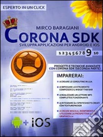 Corona SDK: sviluppa applicazioni per Android e iOS. E-book. Formato EPUB ebook di Mirco Baragiani