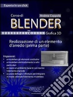 Corso di Blender. Grafica 3D. E-book. Formato EPUB ebook