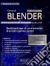 Corso di Blender. Grafica 3D. E-book. Formato EPUB ebook