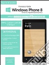Windows Phone 8: corso di programmazione pratico. E-book. Formato EPUB ebook
