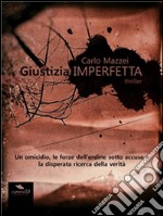 Giustizia imperfetta. E-book. Formato Mobipocket ebook