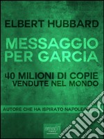 Messaggio per Garcia. E-book. Formato Mobipocket ebook