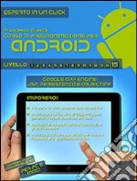 Corso di programmazione per dispositivi Android vol.15: Google App Engine: JSP, persistenza e Objectify. E-book. Formato EPUB