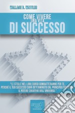 Come vivere una vita di successo. Audiolibro. Download MP3 ebook