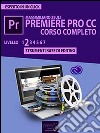 Premiere Pro CC Corso Completo. Livello 2: Strumenti base di editing. E-book. Formato EPUB ebook