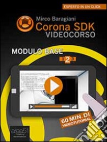 Corona SDK Videocorso - Modulo Base. Livello 2. E-book. Formato Mobipocket ebook di Mirco Baragiani