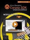 Corona SDK Videocorso - Modulo Base. Livello 2. E-book. Formato EPUB ebook