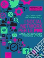 I social network per le PMI: Come fare social media marketing efficace. E-book. Formato EPUB ebook