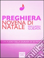 Preghiera. Novena di Natale: Preghiera guidata. E-book. Formato EPUB ebook