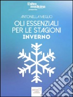 Oli essenziali per le stagioni. Inverno. E-book. Formato EPUB ebook