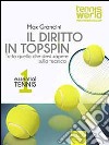 Essential Tennis 1. Il diritto in topspin: Tutto quello che devi sapere sulla tecnica. E-book. Formato EPUB ebook