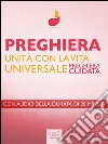 Preghiera di unità con la vita universale. E-book. Formato EPUB ebook