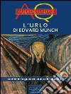 L'urlo di Edvard Munch: Audioquadro. E-book. Formato EPUB ebook di Viola Bianchetti